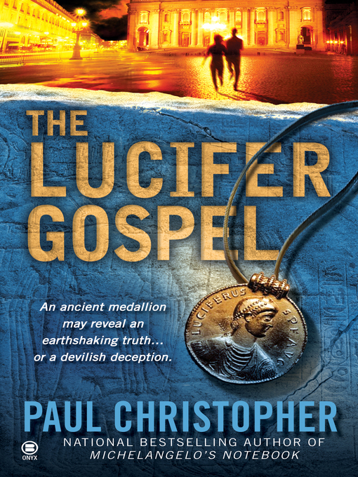Title details for The Lucifer Gospel by Paul Christopher - Available